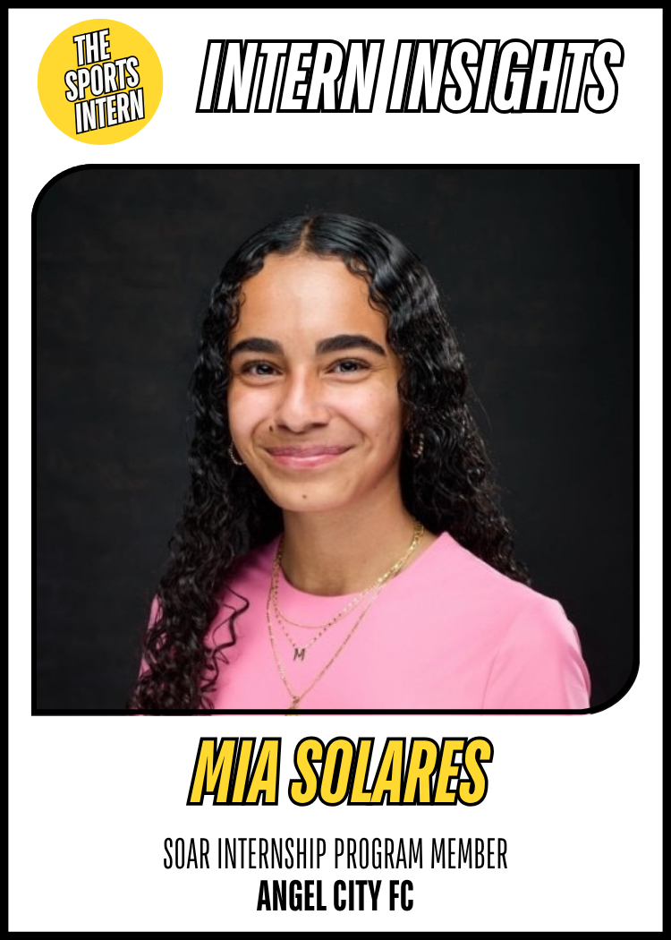 Mia Solares – SOAR Internship Program, Angel City FC
