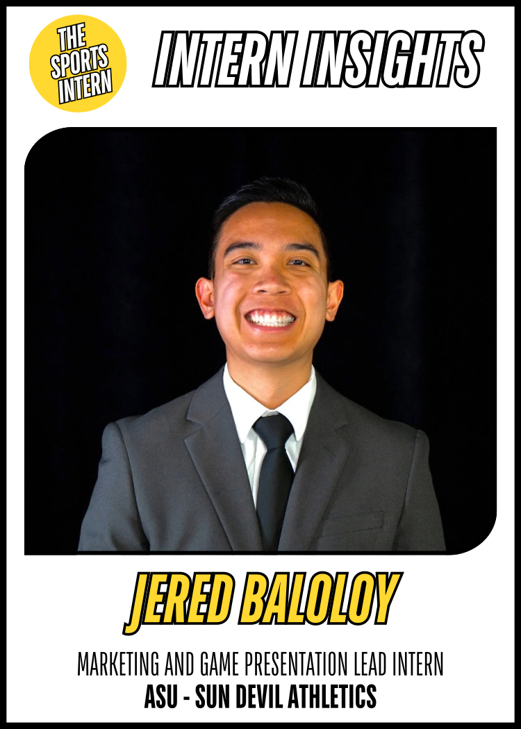 Jered Baloloy – Marketing & Game Presentation Lead Intern, Sun Devil Athletics