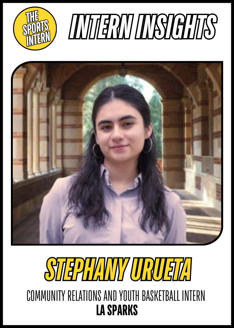 Stephany Urueta – Community Relations & Youth Basketball Intern, LA Sparks