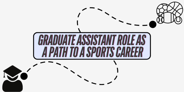 Why a Graduate Assistant Role Might Be Your Best Path Into Sports