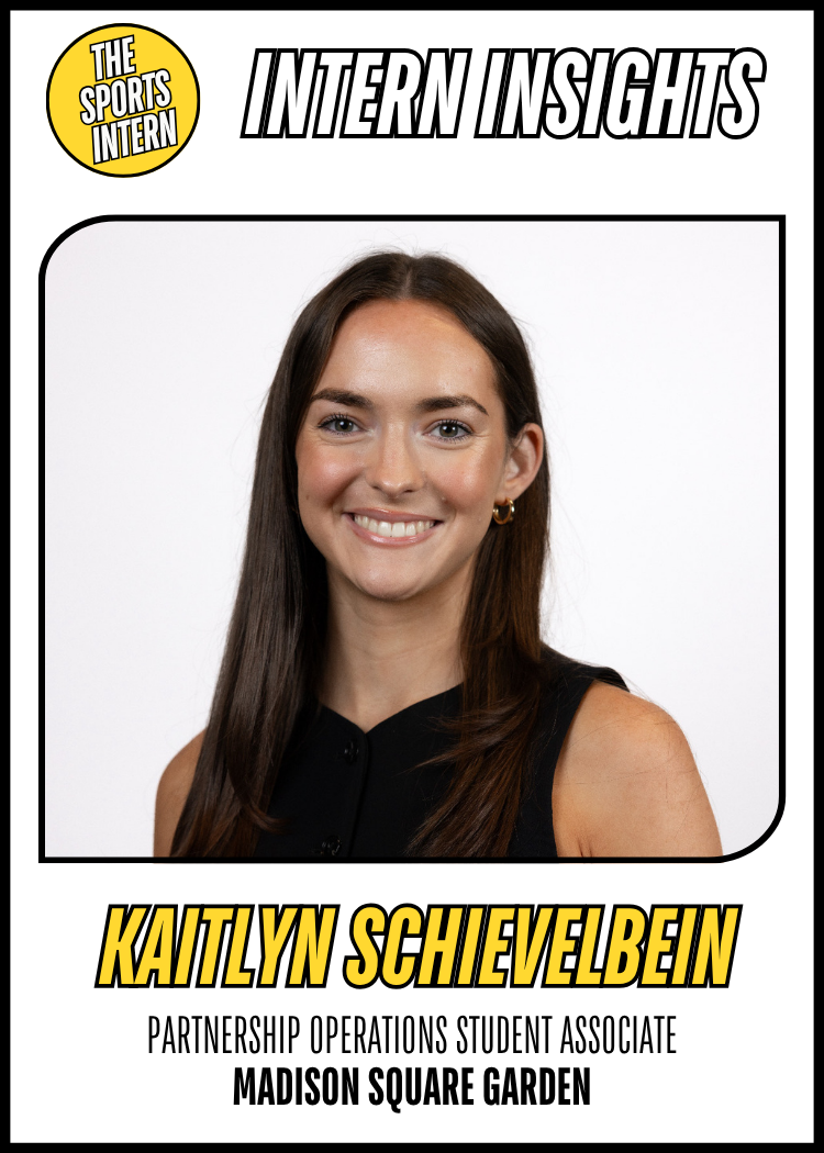Kaitlyn Schievelbein – Partnerships Operations Student Associate, Madison Square Garden