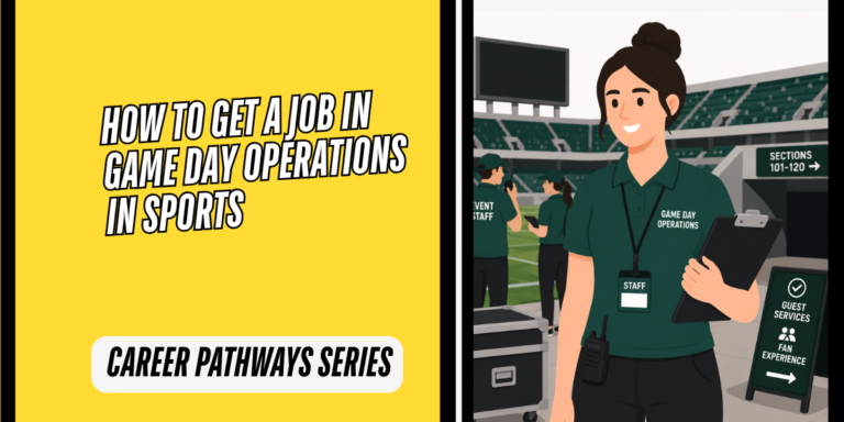How to Get a Job in Gameday Operations in Sports: Career Guide